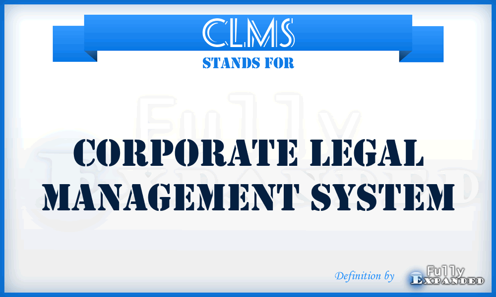 CLMS - Corporate Legal Management System