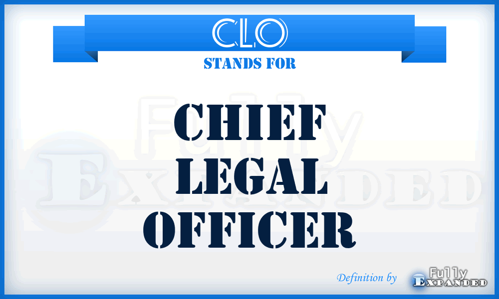 CLO - Chief Legal Officer