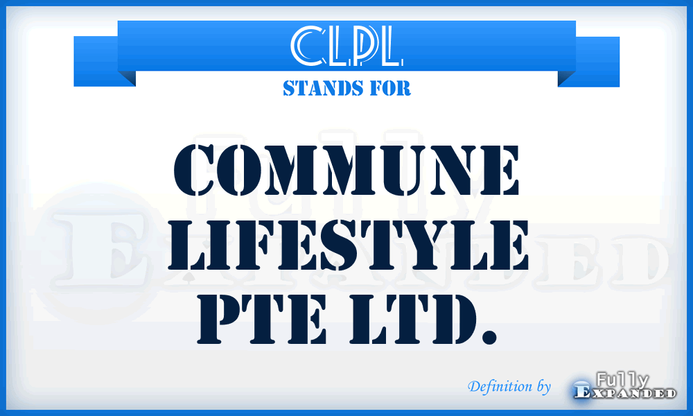 CLPL - Commune Lifestyle Pte Ltd.