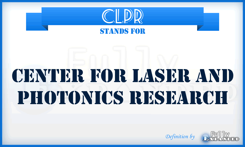 CLPR - Center For Laser And Photonics Research
