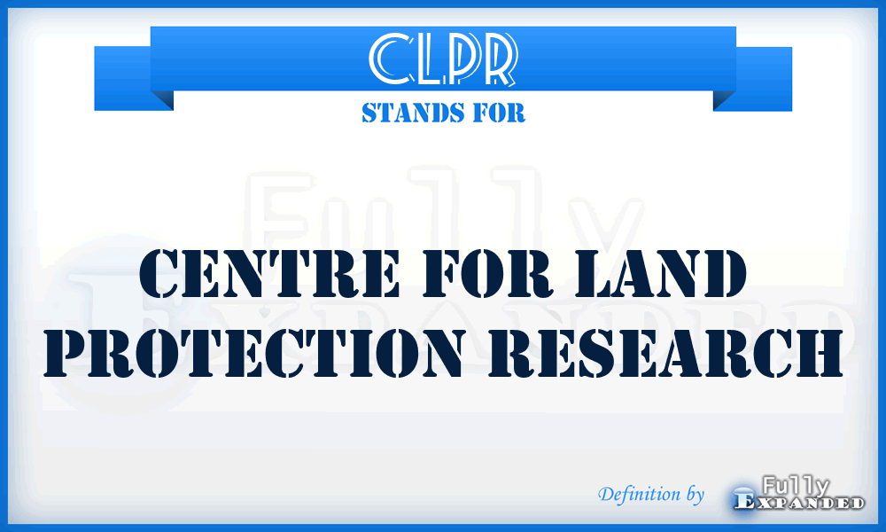 CLPR - Centre For Land Protection Research