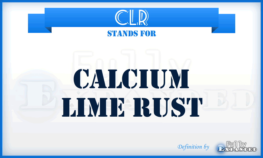 CLR - Calcium Lime Rust