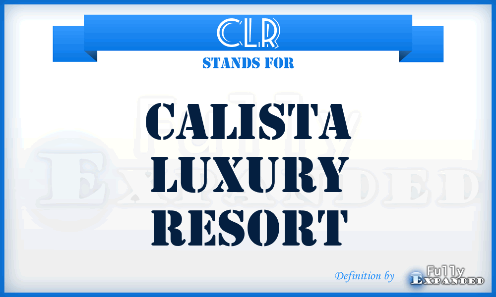 CLR - Calista Luxury Resort