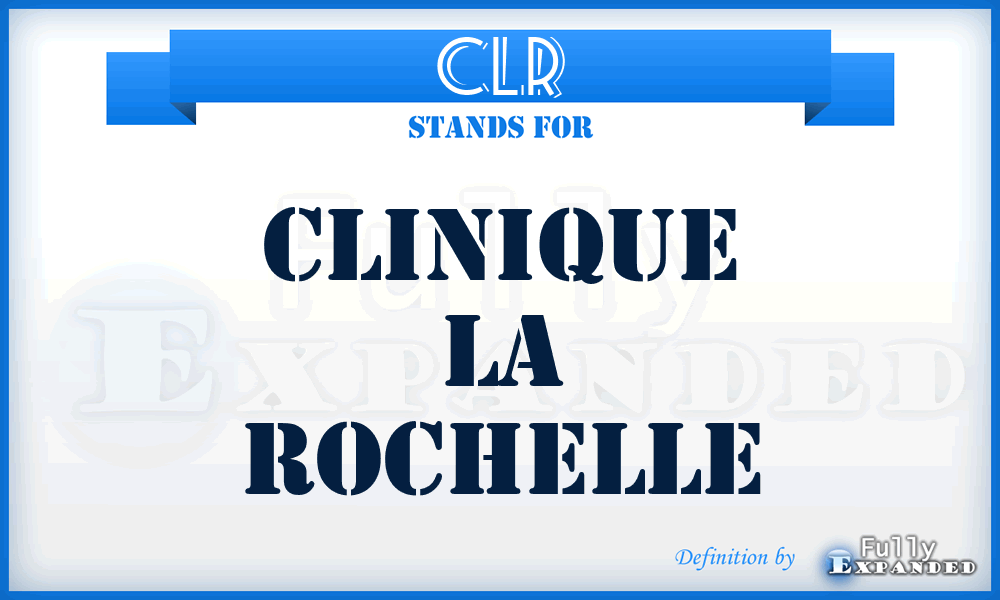 CLR - Clinique La Rochelle