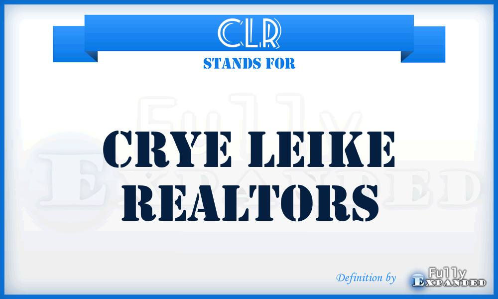 CLR - Crye Leike Realtors