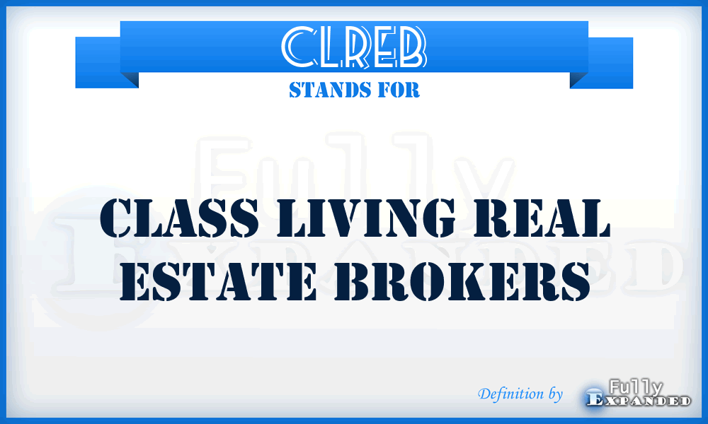 CLREB - Class Living Real Estate Brokers