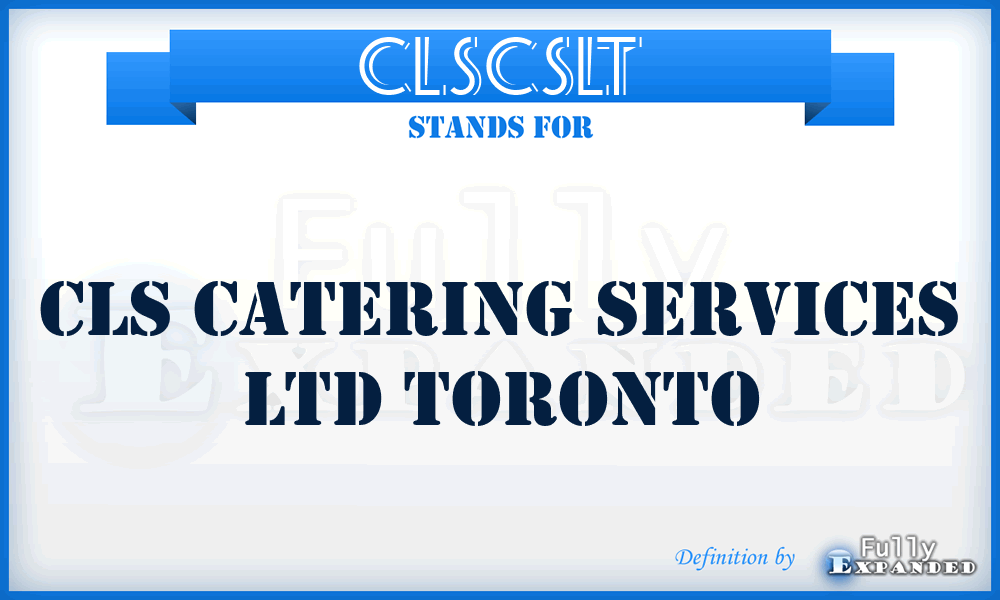 CLSCSLT - CLS Catering Services Ltd Toronto