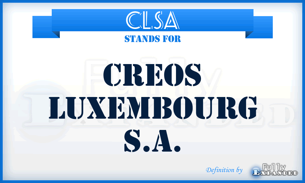 CLSA - Creos Luxembourg S.A.