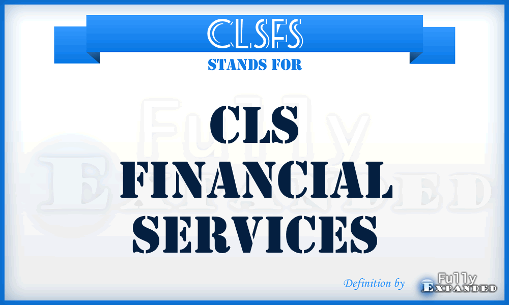 CLSFS - CLS Financial Services