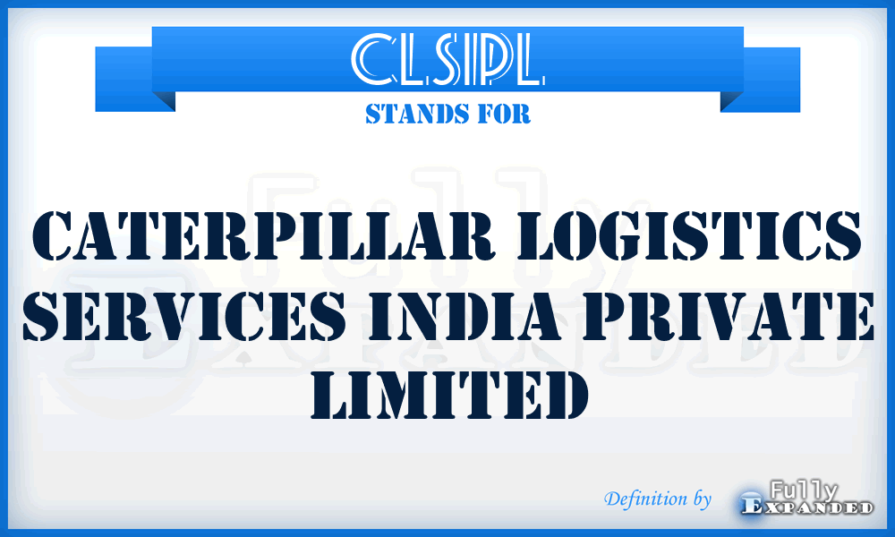 CLSIPL - Caterpillar Logistics Services India Private Limited