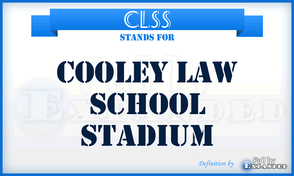 CLSS - Cooley Law School Stadium