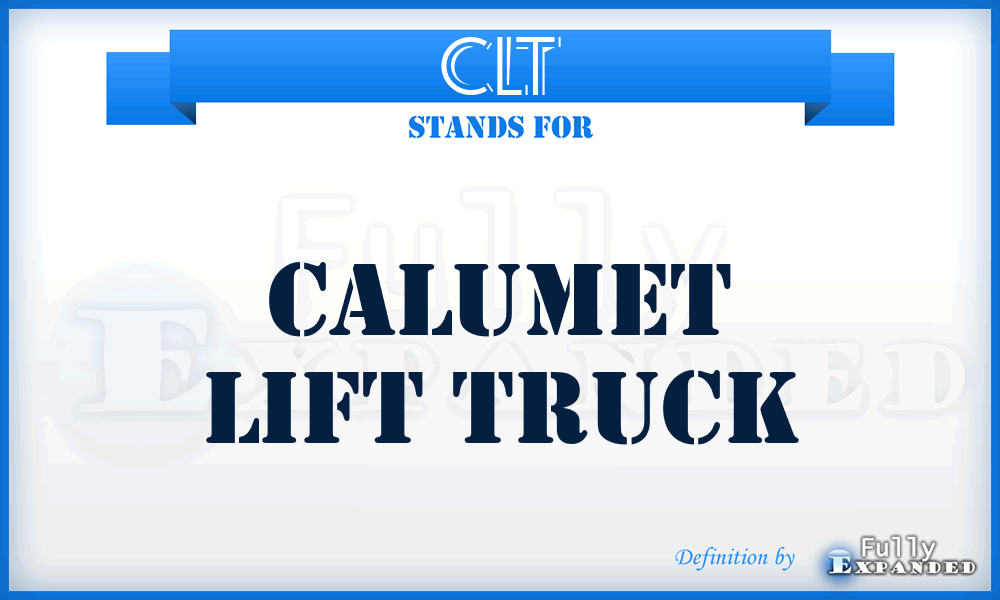 CLT - Calumet Lift Truck