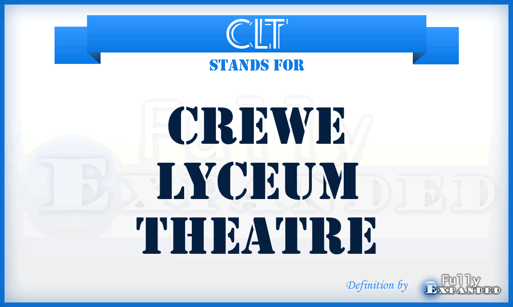 CLT - Crewe Lyceum Theatre
