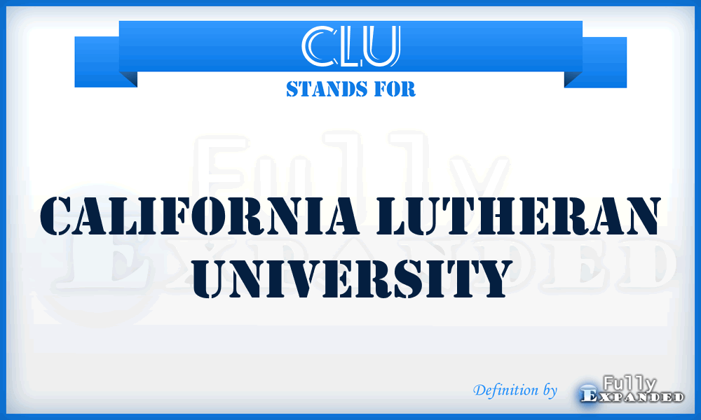 CLU - California Lutheran University