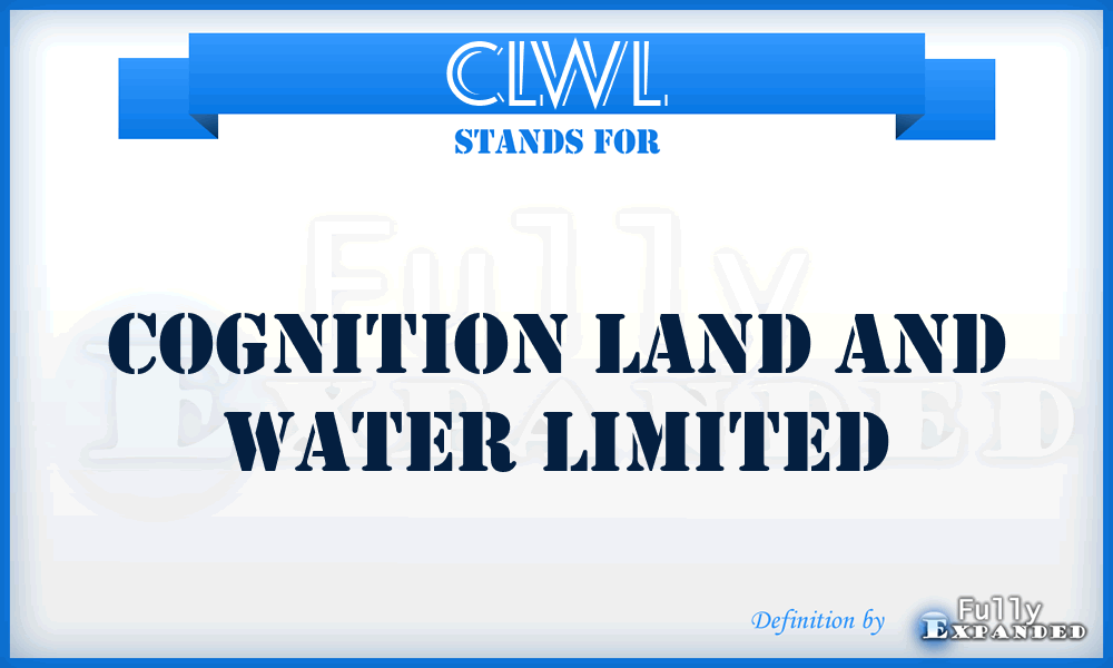 CLWL - Cognition Land and Water Limited