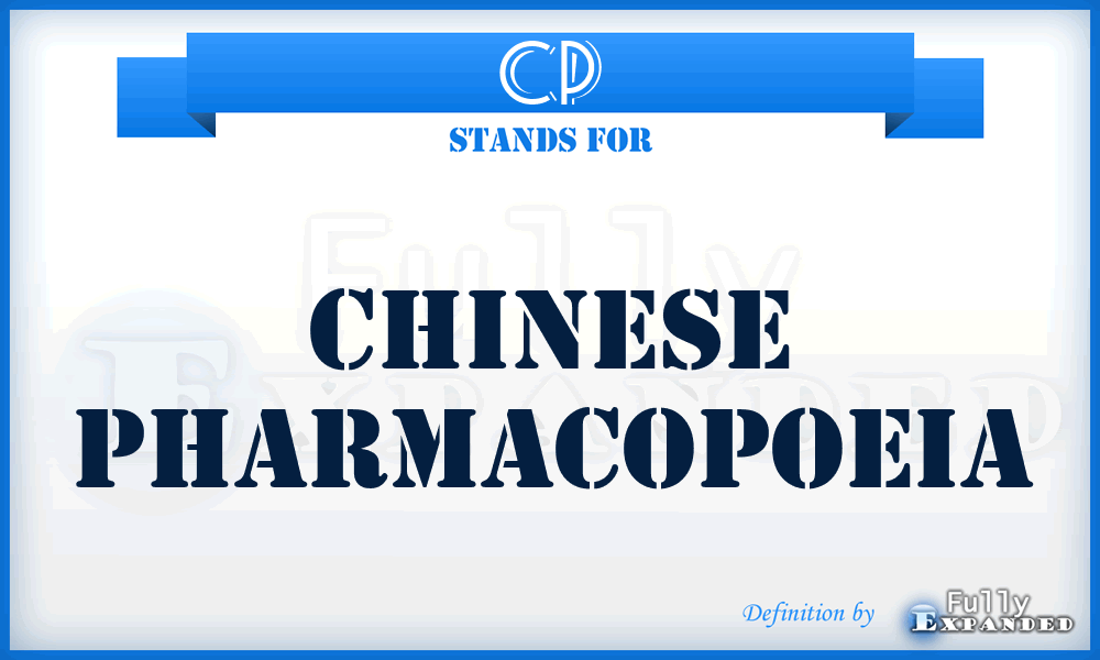 CP - Chinese Pharmacopoeia