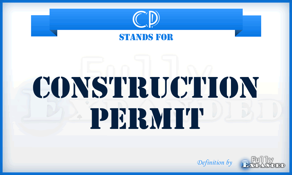 CP - Construction Permit