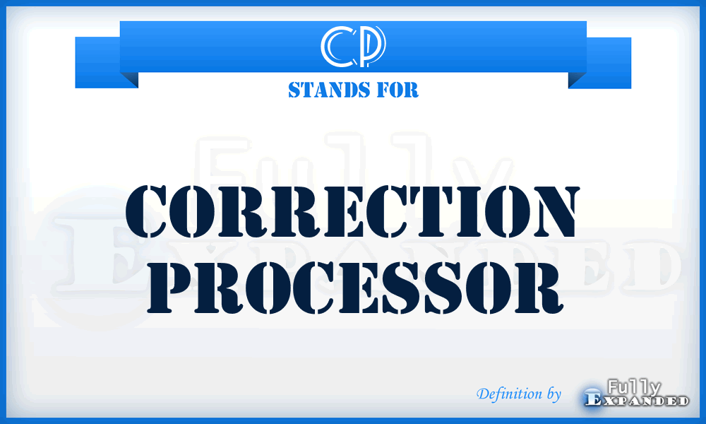 CP - Correction Processor