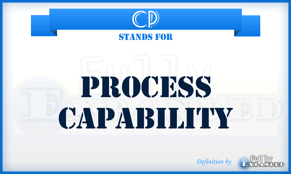 CP - Process Capability