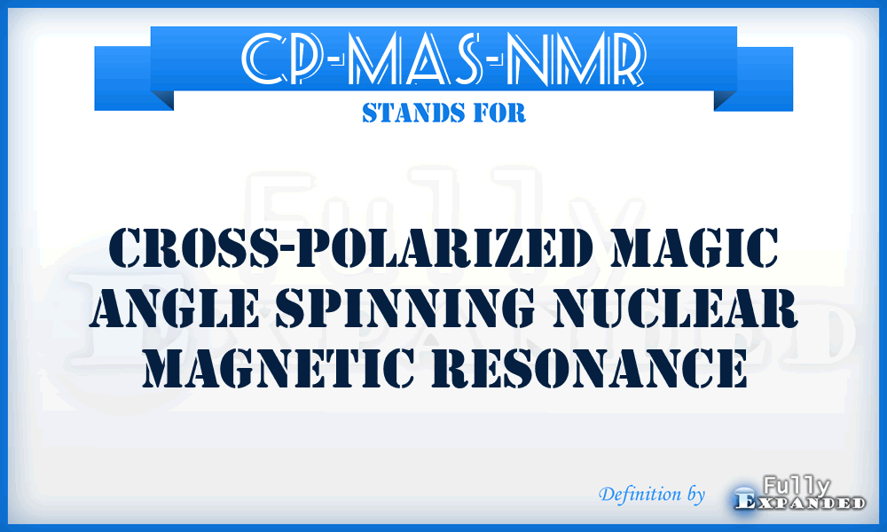 CP-MAS-NMR - cross-polarized magic angle spinning nuclear magnetic resonance