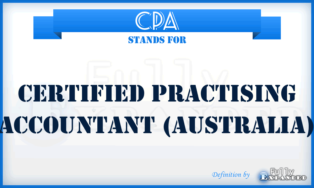 CPA - Certified Practising Accountant (Australia)