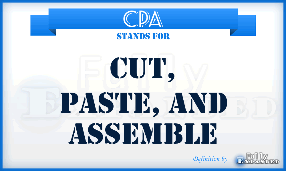 CPA - Cut, Paste, and Assemble