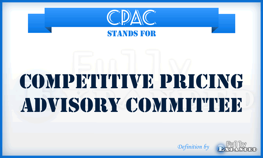 CPAC - Competitive Pricing Advisory Committee