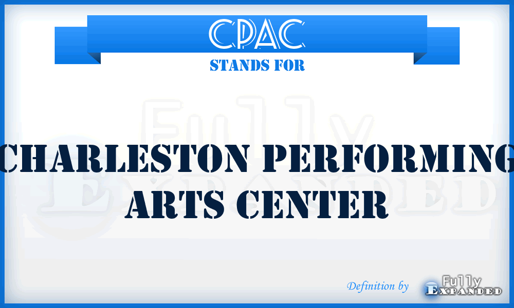 CPAC - Charleston Performing Arts Center