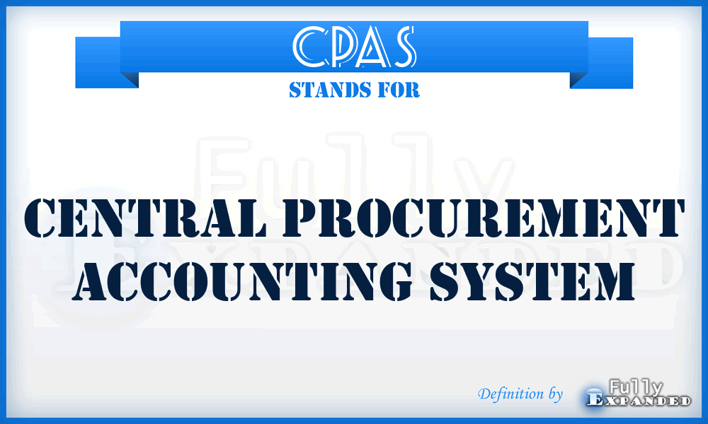 CPAS - central procurement accounting system