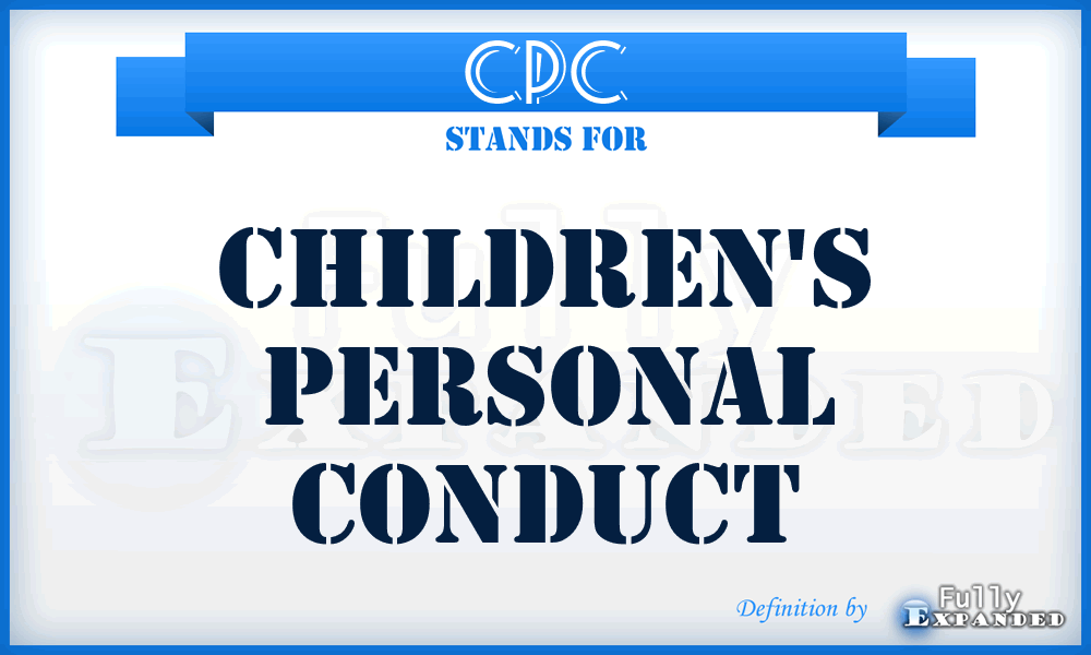 CPC - Children's Personal Conduct