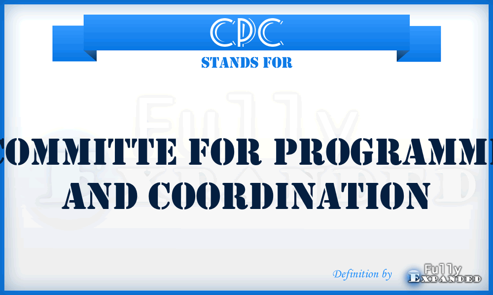 CPC - Committe for Programme and Coordination