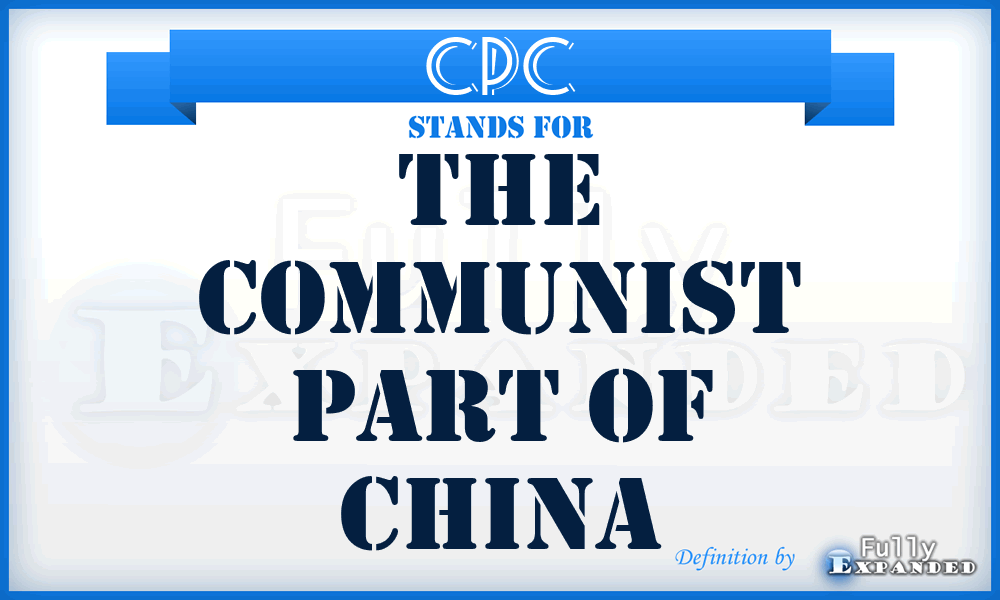CPC - The Communist Part Of China