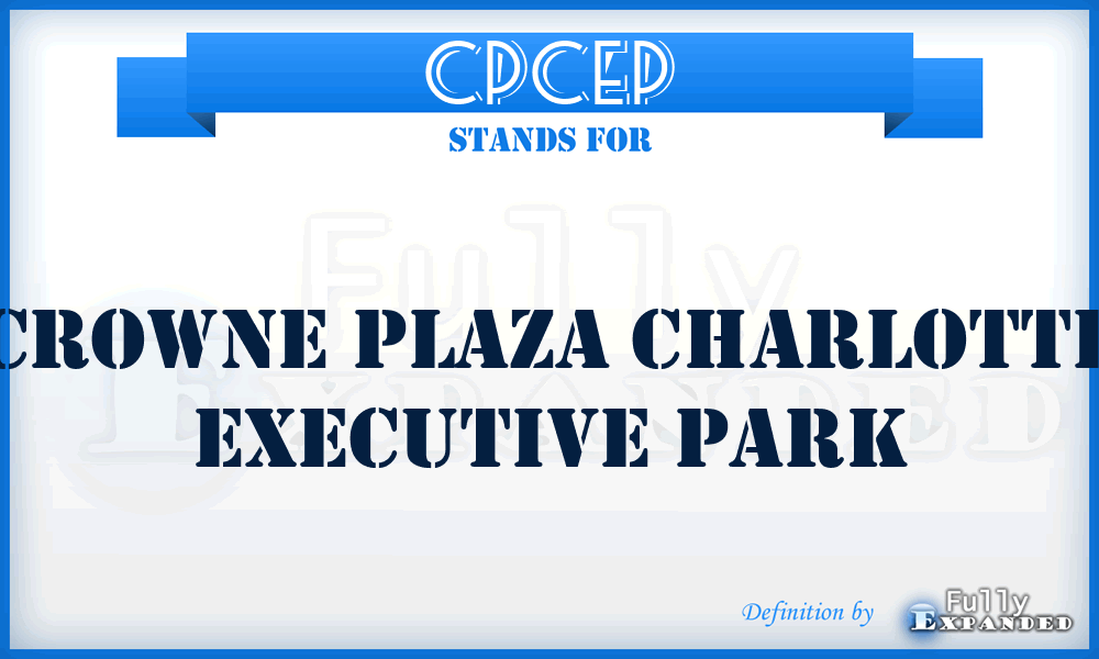 CPCEP - Crowne Plaza Charlotte Executive Park