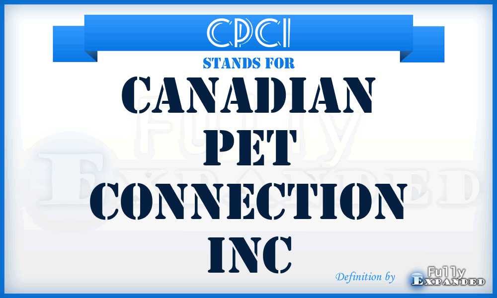 CPCI - Canadian Pet Connection Inc