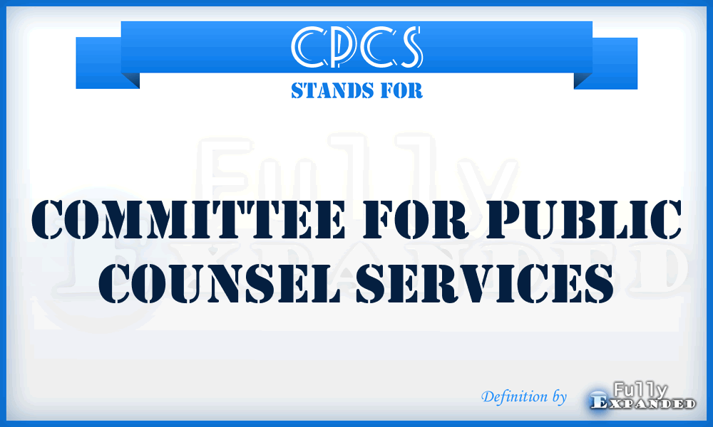 CPCS - Committee for Public Counsel Services