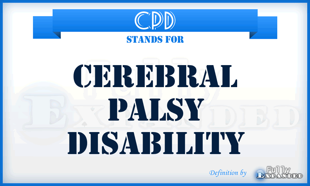 CPD - Cerebral Palsy Disability