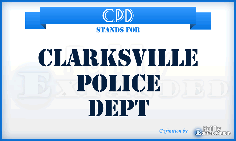CPD - Clarksville Police Dept