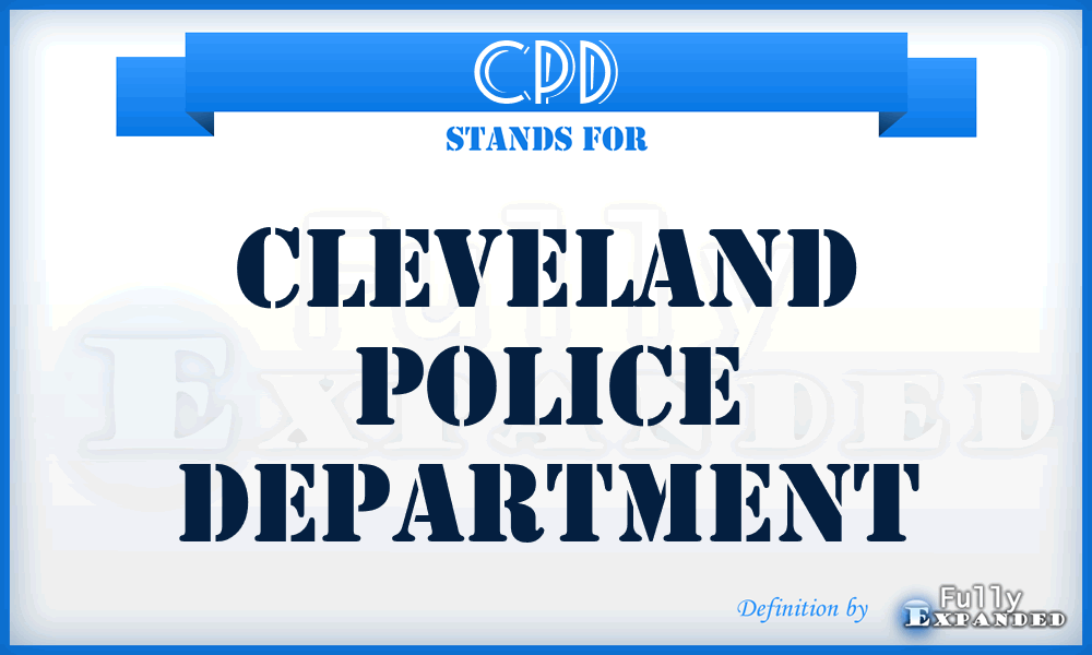 CPD - Cleveland Police Department