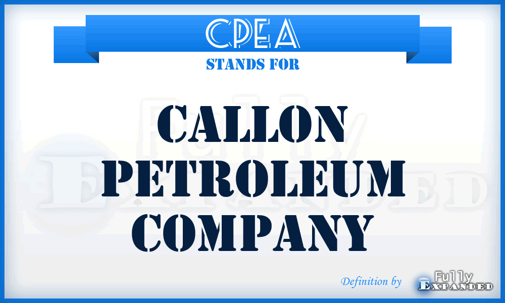 CPE^A - Callon Petroleum Company