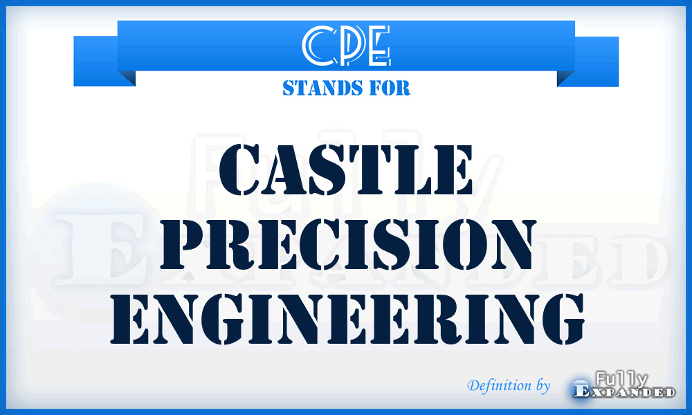 CPE - Castle Precision Engineering