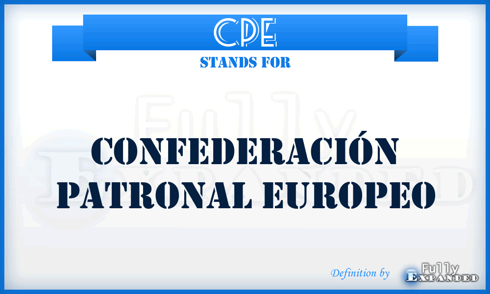 CPE - Confederación Patronal Europeo