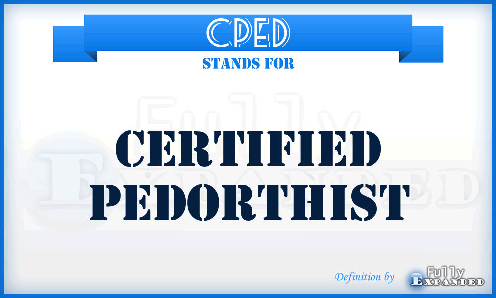 CPED - Certified Pedorthist