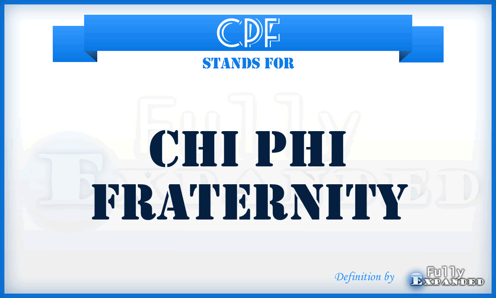 CPF - Chi Phi Fraternity