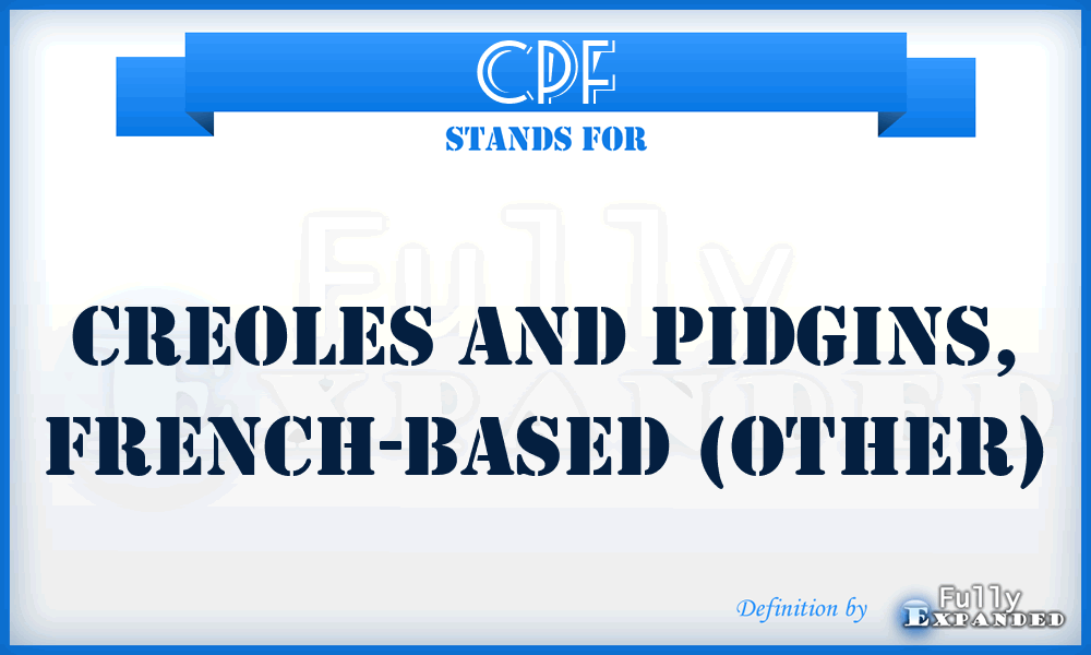CPF - Creoles and Pidgins, French-based (Other)