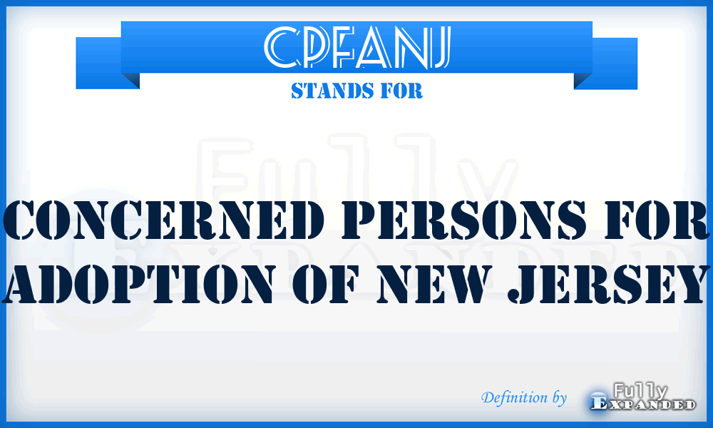 CPFANJ - Concerned Persons For Adoption of New Jersey