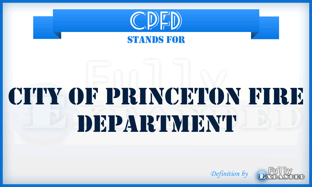 CPFD - City of Princeton Fire Department