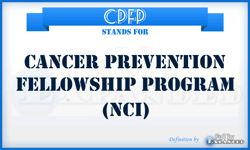 CPFP - Cancer Prevention Fellowship Program (NCI)