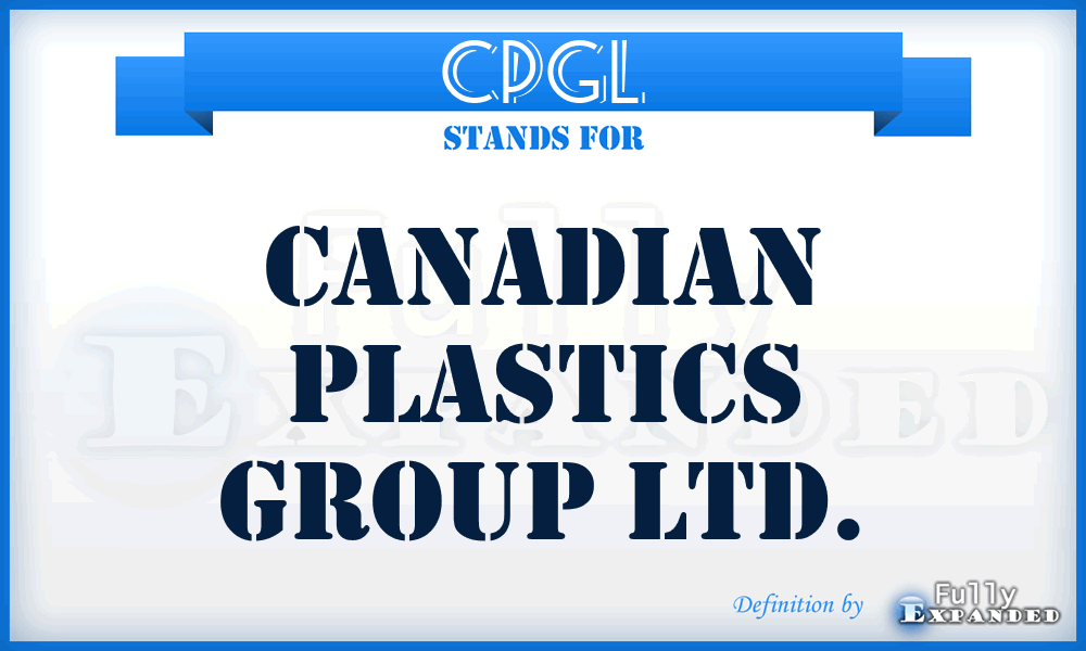 CPGL - Canadian Plastics Group Ltd.