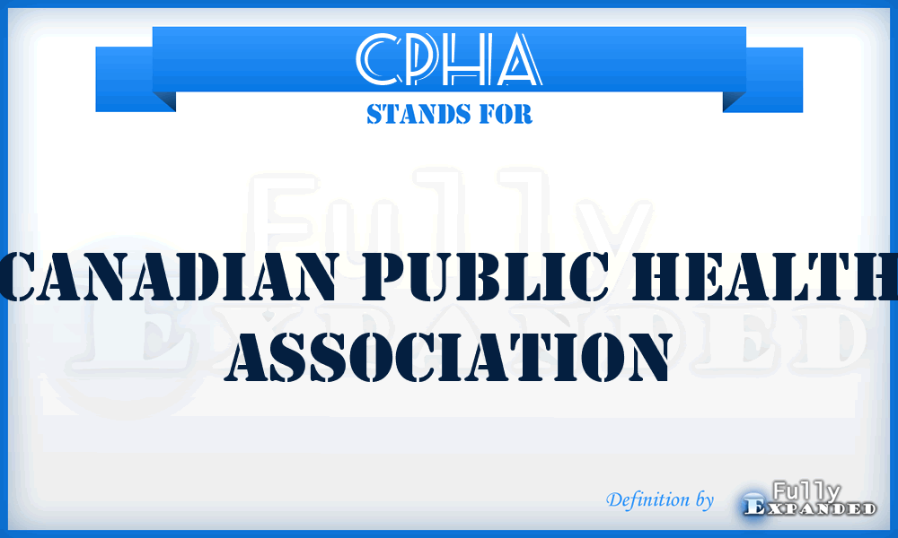 CPHA - Canadian Public Health Association