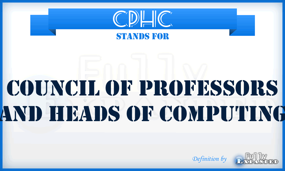 CPHC - Council of Professors and Heads of Computing